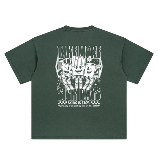 "TAKE MORE SICK DAYS" | VINTAGE HEAVY TEE (FOREST GREEN)