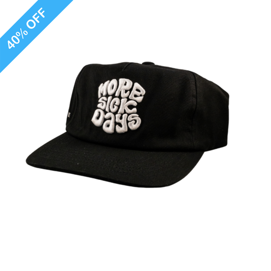 "MORE SICK DAYS" | HAT (BLACK)