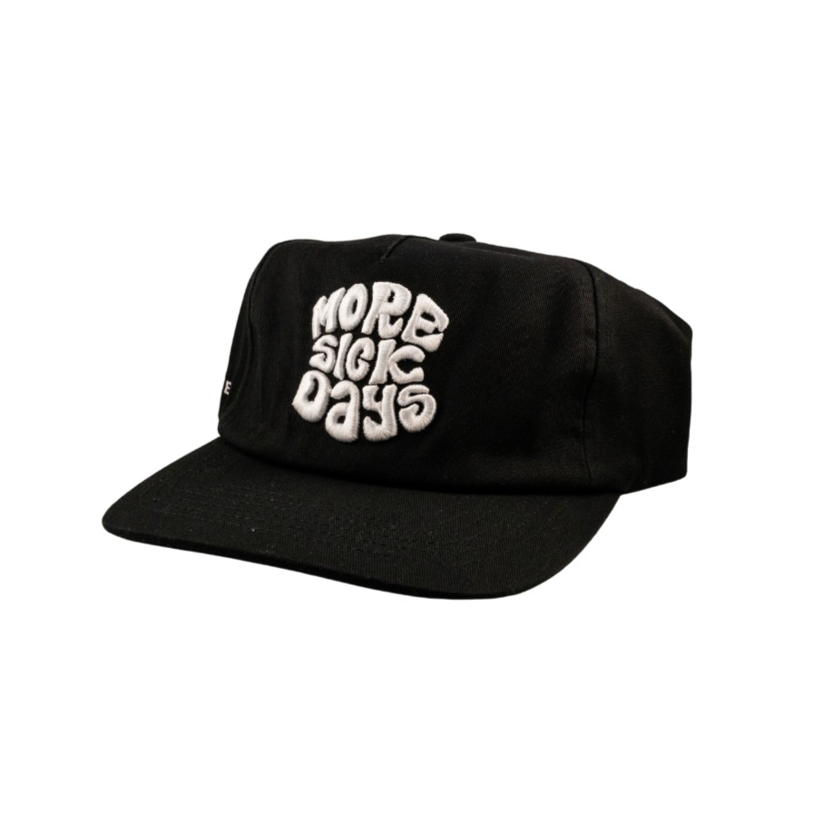 "MORE SICK DAYS" | HAT (BLACK)